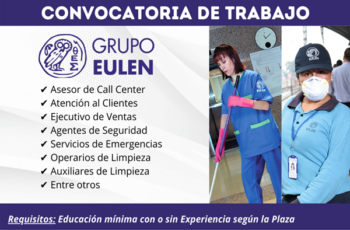 Convocatoria Grupo Eulen Perú | Consulta los requisitos aquí